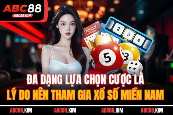 Đa dạng lựa chọn cược là lý do nên tham gia xổ số miền Nam Đa dạng lựa chọn cược là lý do nên tham gia xổ số miền Nam