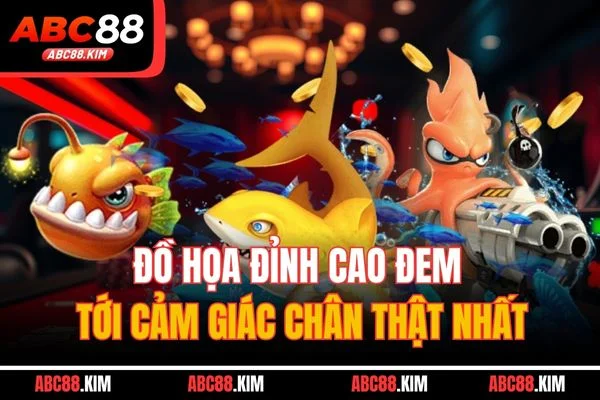 Đồ họa đỉnh cao đem tới cảm giác chân thật nhất
